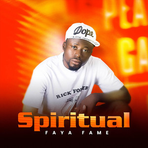 Faya Fame - Spiritual