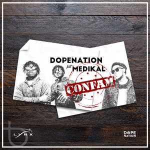 Confam by DopeNation, Medikal