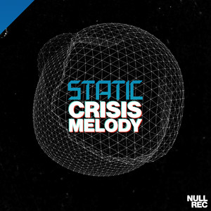 Static - Crisis Melody album artwork
