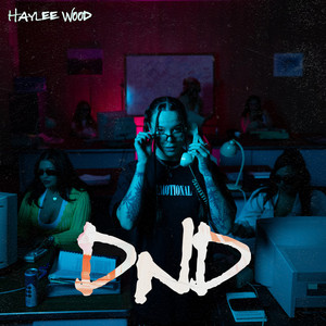 DND by Haylee Wood