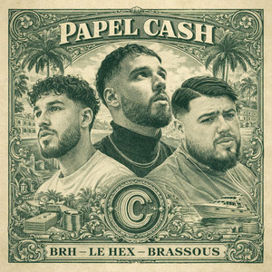 PAPEL CASH by BRH, Le Hex, Brassous