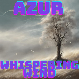 Whispering Wind by Azur