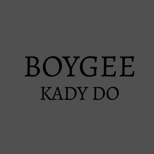 BoyGee - Kady Do