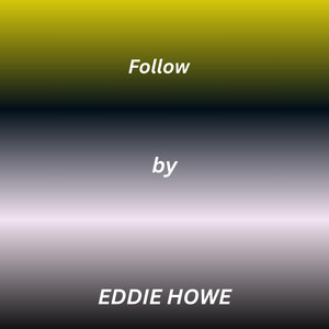 Follow by Eddie Howe