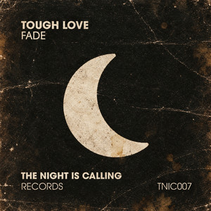 Fade by Tough Love
