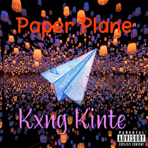 Paper Plane by Kxng Kinte