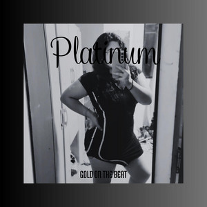 Platinum by GOLD ON THE BEAT