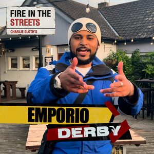 Fire in the Streets - Emporio by Emporio, Charlie Sloth, Fire In The Streets