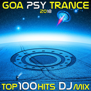 Goa Psy Trance 2018 Top 100 Hits DJ Mix album