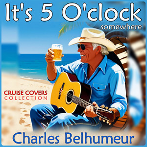 It's 5 O'Clock Somewhere
