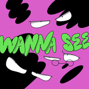 Teddy Killerz — Wanna See (2026)
