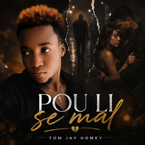 Pou li se mal by Tom Jay Homey