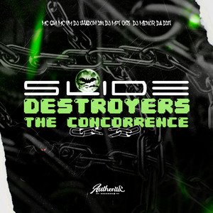 DJ MP7 013 & DJ SHADOW ZN - Slide Destroyers the Concorrence (feat. MC GW, DJ Menor da DZ7 & MC VM)