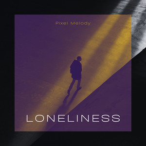 Loneliness by Pixel Melody