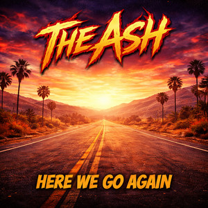 Never Be the Same by The Ash