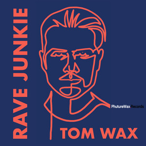 Rave Junkie - Superstrobe Remix by Tom Wax, Superstrobe
