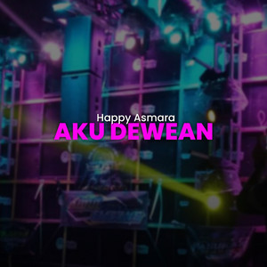 Aku Dewean - Remix by Happy Asmara Remix, Pilar Music