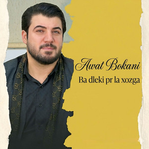Ba Dleki Pr La Xozga by Awat Bokani