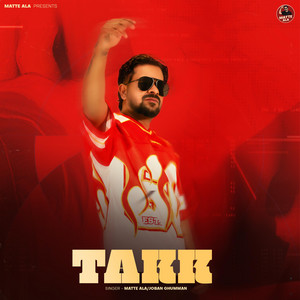 TAKK by Matte Ala