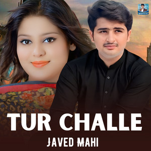 Javed Mahi - Tur Challe