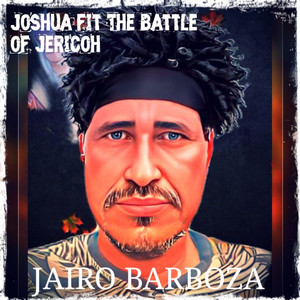 Jairo Barboza - Joshua Fit the Battle of Jericoh