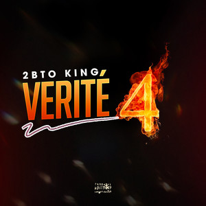 2BTO King - Verité 4