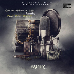 Factz by Dat Boi Ricci, Grind Hard JB