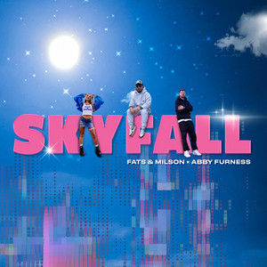 Skyfall by Abby Furness, Fats, Milson