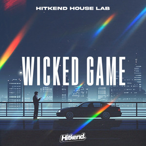 Hitkend House Lab - Wicked Game
