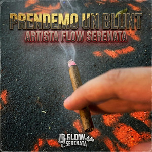 PRENDEMOS UN BLUNT by flowserenata