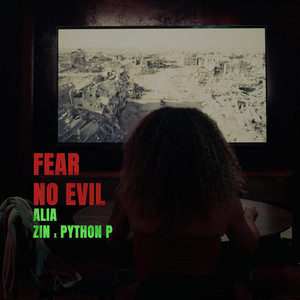 FEAR NO EVIL by Alia Zin, Python P