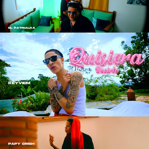 EL PATRIALKA 11 3 68 - Quisiera Decirte (Ft Papy crish Keyviem)