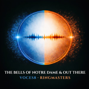 Ringmasters — The Bells of Notre Dame & Out There (Arr. Dale & Krigström for Vocal Ensemble) (2026)