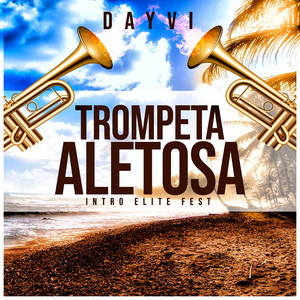 Trompeta Aletosa Intro Elite Fest by Dayvi, Jenny Paola Sierra Velásquez