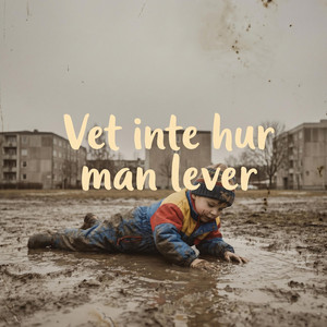 Vet inte hur man lever by Noel Blå