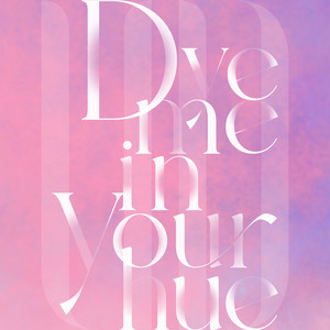 Dye me in your hue by VOKSY DAYS