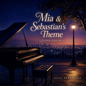 Mia & Sebastian’s Theme (Peaceful Piano Version) by Elías Berntsson