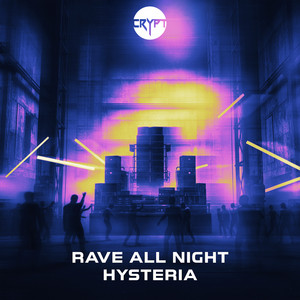Rave All Night by Hysteria