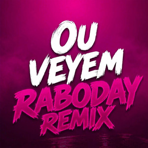 Ou Veyem - Raboday Remix by Bermixx