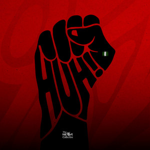 Huh! by The HEart Collective, Marveldafreestyler, ADÉÒGO, Danielthecreative