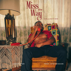 Miss the Way (Rap Version) by Lost Flyer, Trey Stevenson