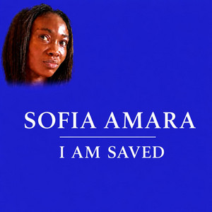 I am Saved by Sofia Amara