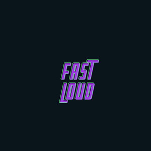 Fast & Loud by DJ Ghoster