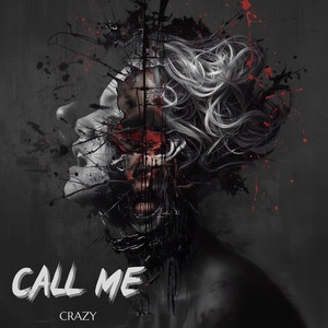 Call Me Crazy by Ugly Casanova