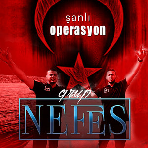 Grup Nefes - Şanlı Operasyon