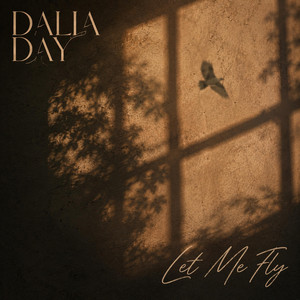 Let Me Fly by Dalia Day