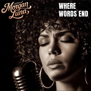 Morgan Luna - Where Words End