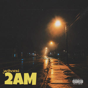 2AM by Jaethevert