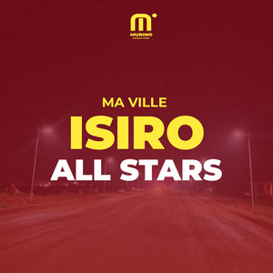 Murino Production - isiro ma ville (feat. All stars)