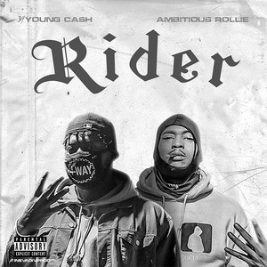 Rider by 34 Young Cash, Ambitious Rollie